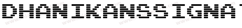 DhanikansSignature I字体转换